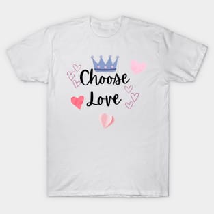 Choose Love T-Shirt